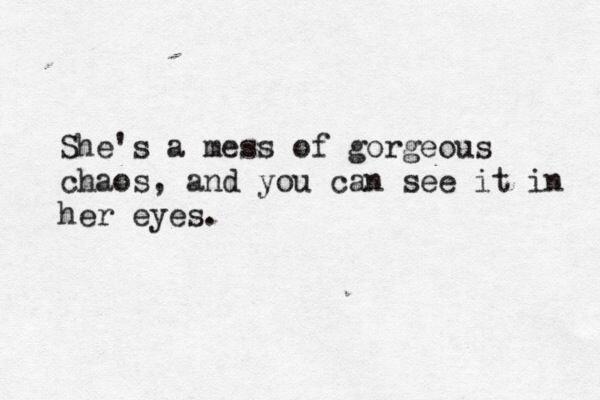This world is a mess. Chaes текст. Love is a mess книга. Text on Eyes. I'M A mess.
