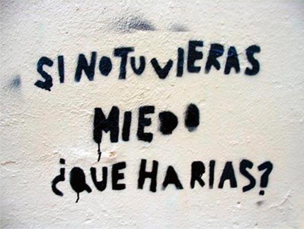 El miedo a veces nos paraliza y nos impide hacer esas cosas que cambiarían nuestro mundo para bien... Sin miedo!!