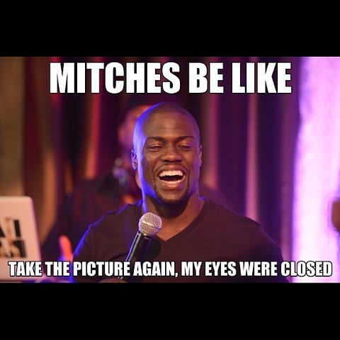 Savage_Raze's tweet photo. Mitches be like ... http://t.co/L9MCGPcaZZ