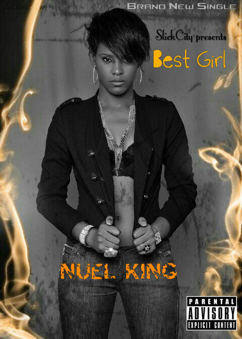 Nuel King Best Girl, Nuel King, Best Girl, Nigerian Music Artist, RnB