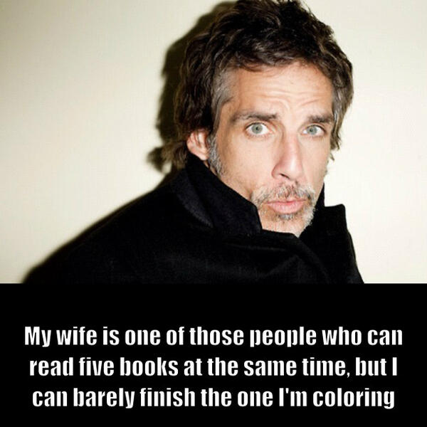 Not now, I'm reading... #instalolcaption #meme #wife #benstiller #reading #book
