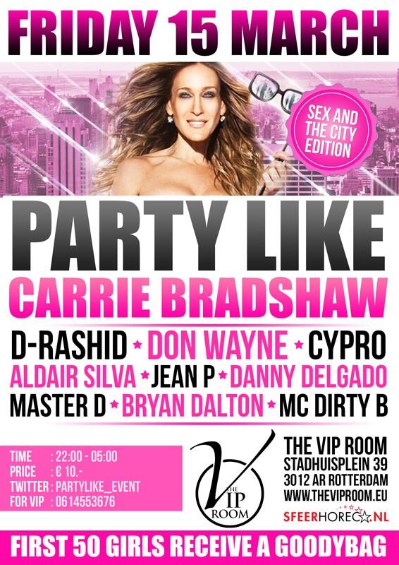 PartyLike_Event's tweet photo. Vanavond Party Like Carrie Bradshaw in The VIP Room, eerste 50 dames ontvangen een goodybag! http://t.co/96LmUeQWft