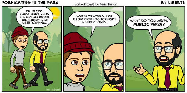 AlwaysVoluntary's tweet image. Best cartoon ever. Nothing like anarcho-capitalist humor. #walterblock #libertarian #anarchocapitalism