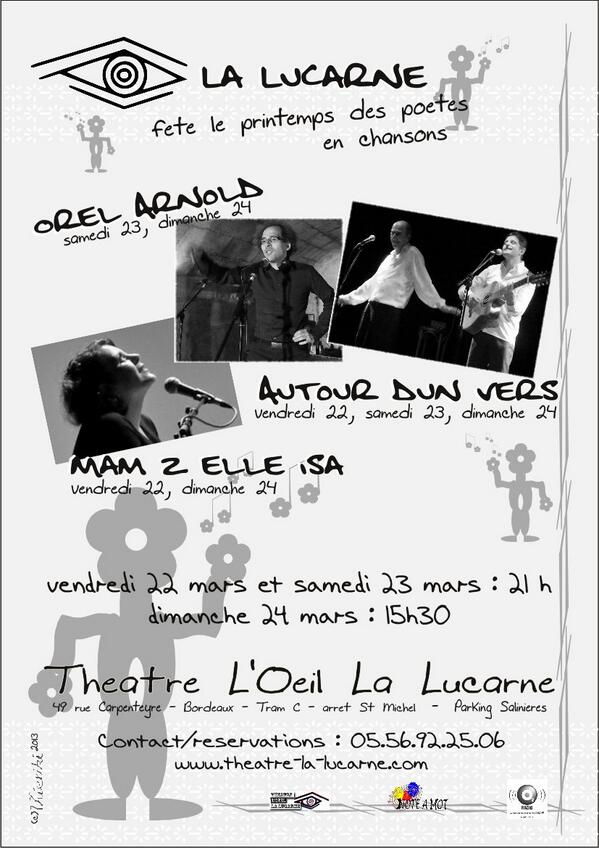 3 occasions de se faire plaisir à Bordeaux :  l'Oeil La Lucarne fête les poètes en chanson vend 22, sam 23, dim 24