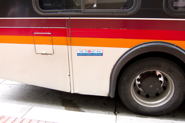 Another sticker on a #TriMet bus. The TriMet Way.. Screws People Everyday!
