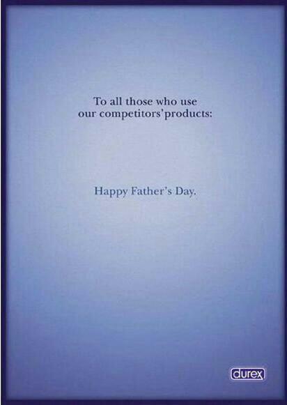 arandajl's tweet photo. Durex:"A todos aquellos que usan los productos de nuestros competidores: Feliz Día del Padre". Agencia Lowe Bull. http://t.co/LHuXg7trdT
