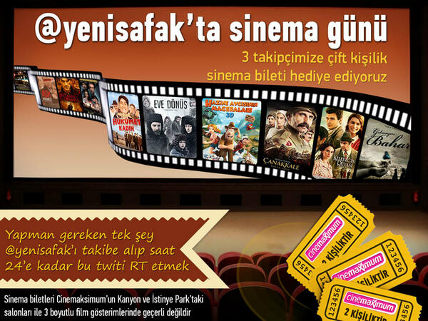 'Hediye yağmuru'nda sinema bileti günü! Bu twiti satt 24.00'a kadar RT eden 3 <a href="/yenisafak/">Yeni Şafak</a> takipçisine 2 kişilik bilet: