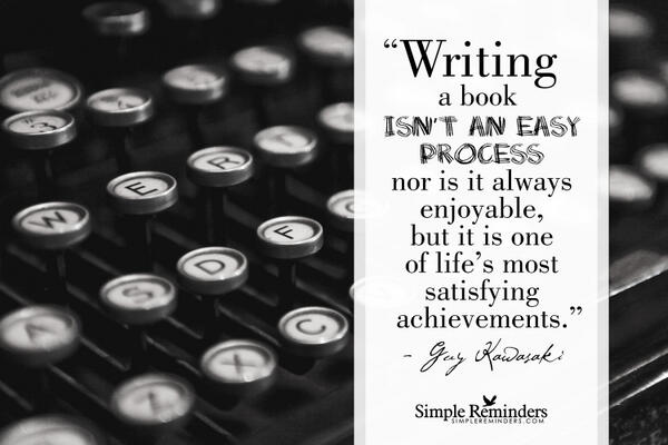 GuyKawasaki's tweet photo. Writing a book isn't an easy process nor is it always enjoyable, but... http://t.co/uyObIfDR4O RT @SimpleReminders