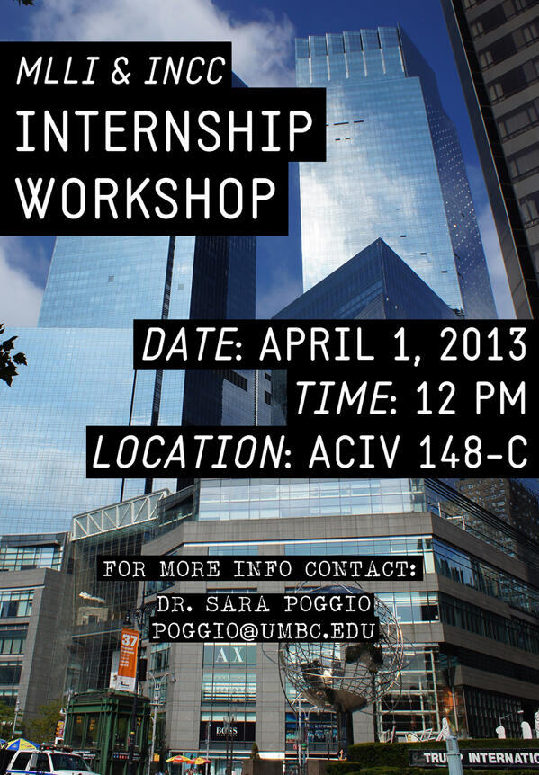 Join us for our Internship Workshop for MLLI &amp; INCC Students on Monday April, 1 @ 12 pm in ACIV148C #UMBC #events