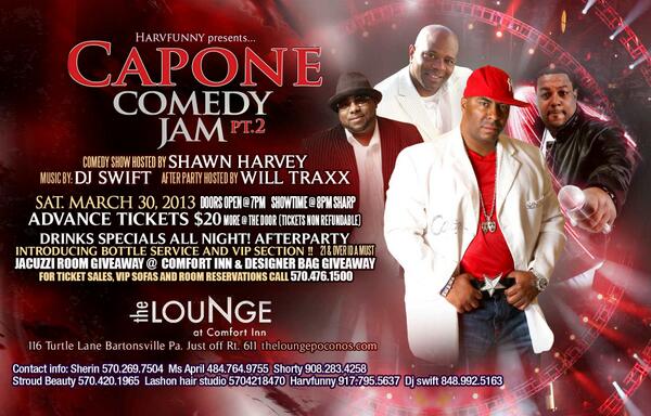 SATURDAY MARCH 30TH P.A CAPONE COMEDY HOSTED BY WILLTRAXX THE VOICE OF THE CITY
