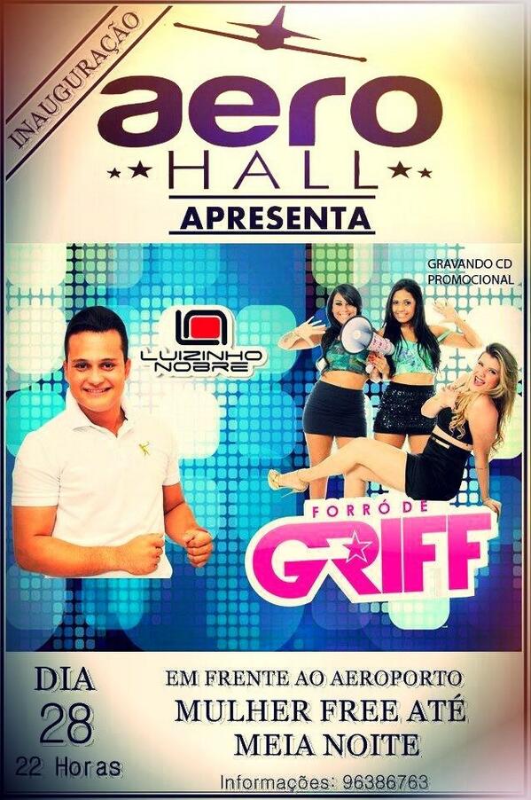 ForrodeGriff's tweet photo. Hoje tem Forró de Griff + @LuizinhoNobre no @aerohall_ ! Em nome de @ModaProducoes http://t.co/mWnLfDv2Pt
