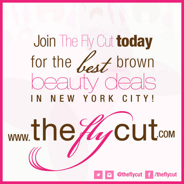 Have you joined The Fly Cut movement? Subscribe today for head-turning NYC beauty deals! theflycut.com