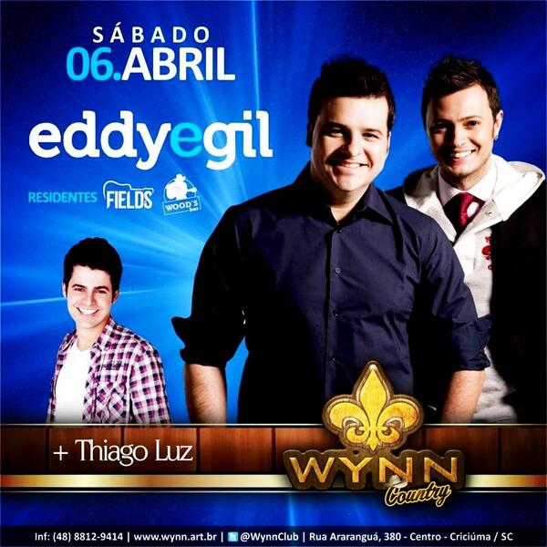 WynnClub's tweet photo. Wynn Country - 06 de Abril - Sábado - Atrações: Eddy e Gil + Thiago Luz - informações e Camarotes: 48 - 88129414 http://t.co/riwj1hpTDS