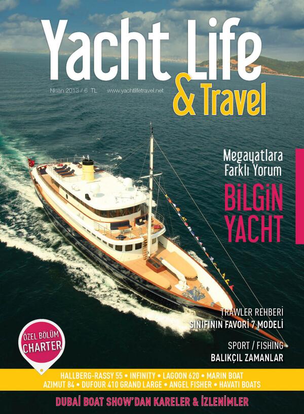 Yacht Life Travel On Twitter Yacht Life Travel Dergisi Nin Nisan Sayisi Raflardaki Yerini Aldi Yacht Life Travel Sailing Boat Http T Co A3plv5ww43