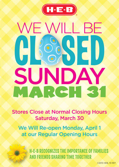 H-E-B en Twitter: "Stores will be closed Sunday (3/31) in recognition of Easter. Stop by today to stock up on your holiday essentials! http://t.co/sDleakJJ2o" / X