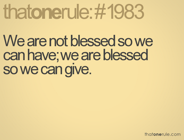 EverydayStronge's tweet image. We are not blessed so we can have; we are blessed so we can give. #faith