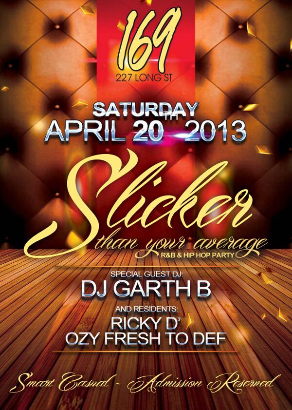 SLICKER THAN YA AVERAGE <> 20 APRIL 2013