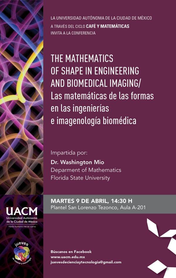 CCyT_UACM's tweet photo. Los invitamos a la conferencia del ciclo CAFÉ Y MATEMÁTICAS con el Dr. Washington Mio/ Florida State University http://t.co/MrBSFZASS1