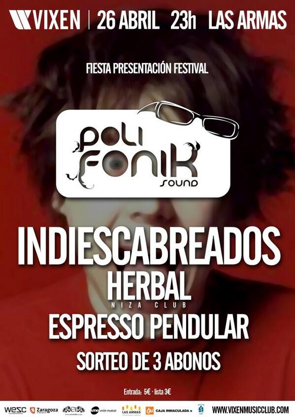 elfantasmazgz's tweet photo. 26 de Abril, presentación del @polifoniksound en @VixenMusicClub con: @indiescabreados , Herbal &amp; Espresso Pendular http://t.co/2zaiEOd1ql
