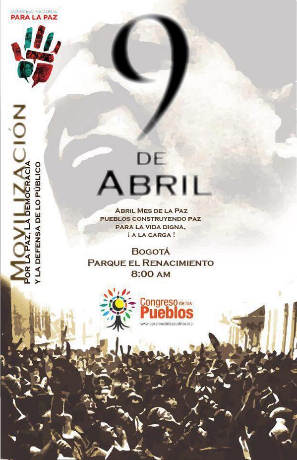 C_Pueblos's tweet photo. #9deAbrilpor el pueblo Colombiano que merece un pais en paz con justicia social @marchapatriota http://t.co/OmEyb3QtfX
