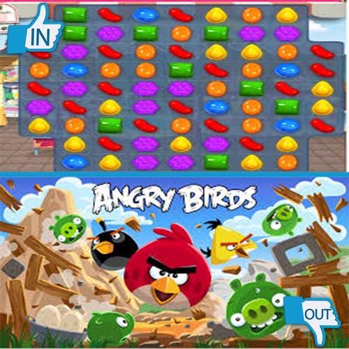 In_And_Out_'s tweet photo. Candy Crush IN! / Angry Birds OUT! http://t.co/n67Y1BHVt3