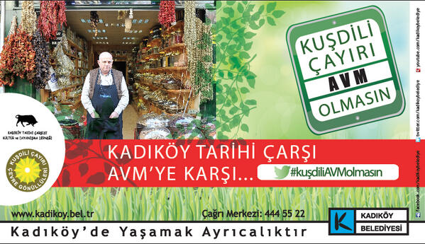 Esnafıyla, yurttaşıyla Kadıköylü tarihine ve geleceğine sahip çıkıyor ve #KuşdiliAVMolmasın diyor.
