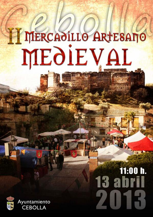 CebollaenToledo's tweet photo. Este sábado 13 de Abril en la Plaza del Ayto. de Cebolla a partir de las 11h. II "MERCADILLO ARTESANO MEDIEVAL". http://t.co/JM0E8d5dxD