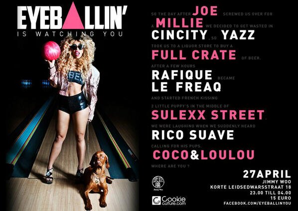 EYEBALLINYOU's tweet photo. | next edition | 27 april | @JimmyWoo dj's @fullcrate @CincitysYazz @RafiqueLeFreaq @cocoraza @MilouVaal rico suave http://t.co/lnbnQB7by2