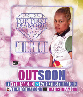 thefirstdiamond's tweet image. #PrincessCutt OUT SOON RT @DjChipsta: Look out for @thefirstdiamond next project hosted by yours truly!