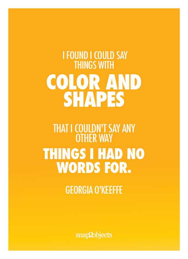 snap2objects's tweet image. I found I could say things with color and shapes that I couldn't say any other way things I had no words for.