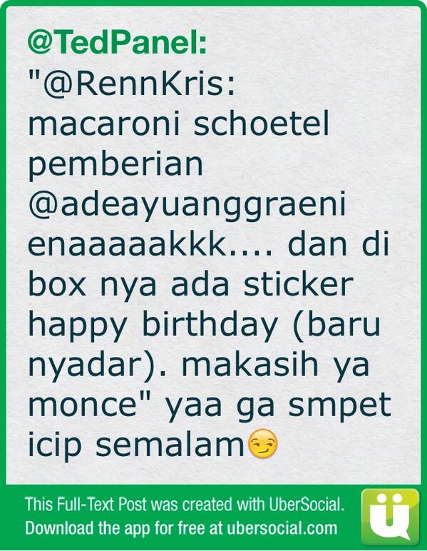 TedPanel's tweet photo. "@RennKris: macaroni schoetel pemberian @adeayuanggraeni enaaaaakkk.... dan di box nya ada sticker (cont) http://t.co/6czE1fU30L