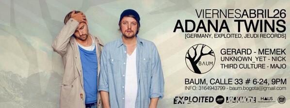 HernanCayetano's tweet photo. ADANA TWINS @ BAUM el próximo viernes 26 de abril :) http://t.co/md8iLPXWbz