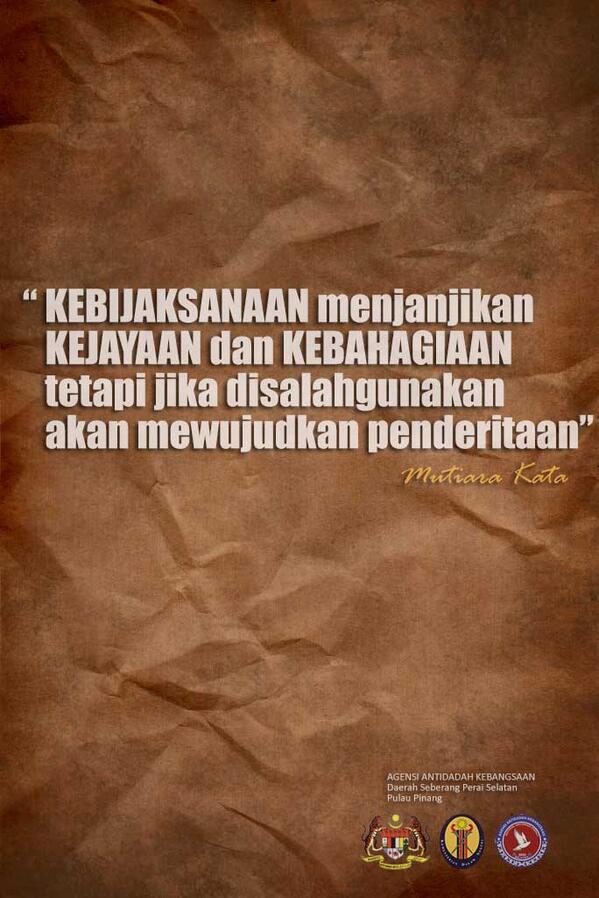 aadksps's tweet photo. “ KEBIJAKSANAAN menjanjikan KEJAYAAN dan KEBAHAGIAAN tetapi jika disalahgunakan akan mewujudkan penderitaan” http://t.co/PnnHNGYh0H
