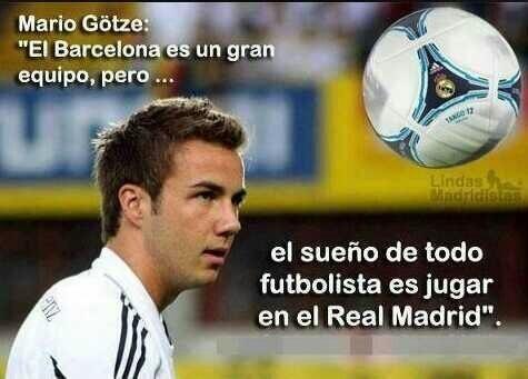 M0tivacionesF's tweet photo. Mario Götze: “El Barcelona es un gran equipo, pero el sueño de todo futbolista es jugar en el Real Madrid”. http://t.co/InGFruZF1o