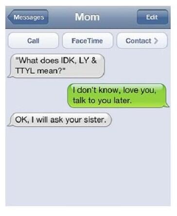 Textmessages123's tweet image. Mums just don&apos;t understand