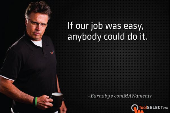 If our job was easy, anybody could do it. #comMANdmentMonday