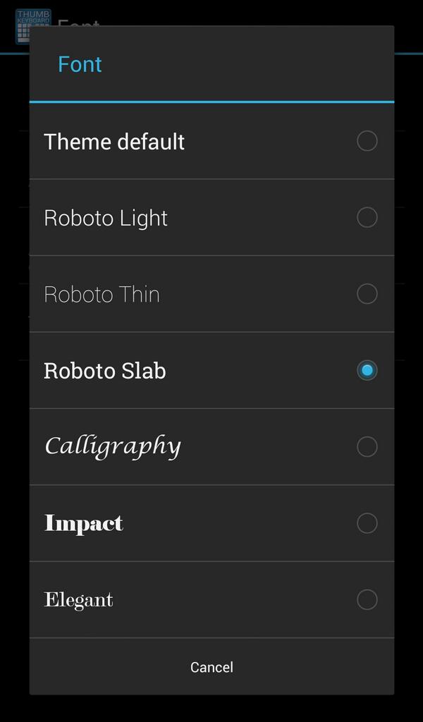 Beansoft's tweet image. Thumb Keyboard Fonts. (Roboto Light and Roboto Thin are beautiful on high resolution devices)