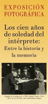 EXPOSICIÓN  “Los cien años de soledad del intérprete: entre la historia y la memoria”. HALL DE LETRAS.