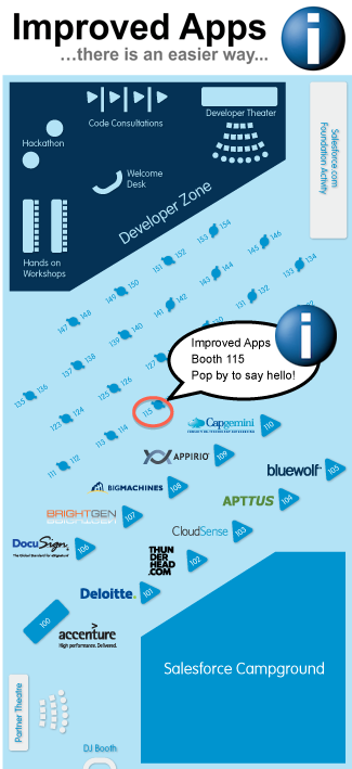 Thompster67's tweet image. Going to #SalesforceLIVE? Visit #ImprovedApps at Booth 115 (attached map), in the middle, centre stage. #Cloudforce