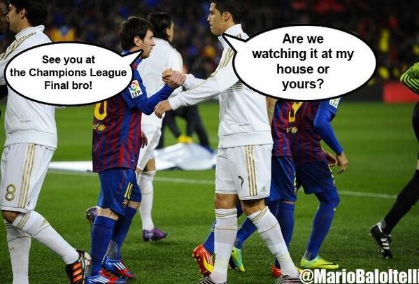 LloraCristiano's tweet photo. Messi me dijo que nos veíamos en la final de la Champions, yo pongo la casa y el las cervezas. http://t.co/Xq0XHiTplY