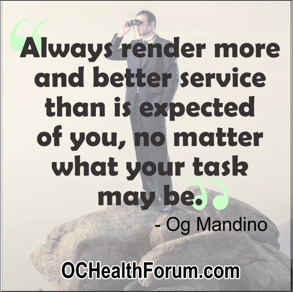 OCHealthForum's tweet photo. How are you going the give today more than what is expected of you ? Over-deliver today! Share this with a friend http://t.co/NdyvAAjlny
