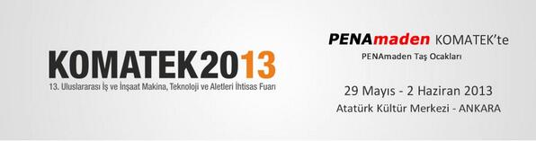PENAmaden 29 Mayıs - 02 Haziran tarihleri arasında Ankara  KOMATEK Fuarında!