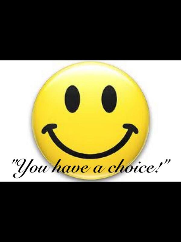 You have a choice!
