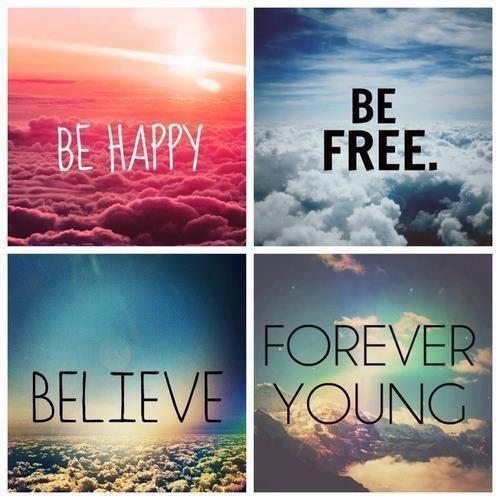 _believe_719's tweet photo. Be happy, be free, BELIEVE, forever young xx http://t.co/a8SSO3aZZL