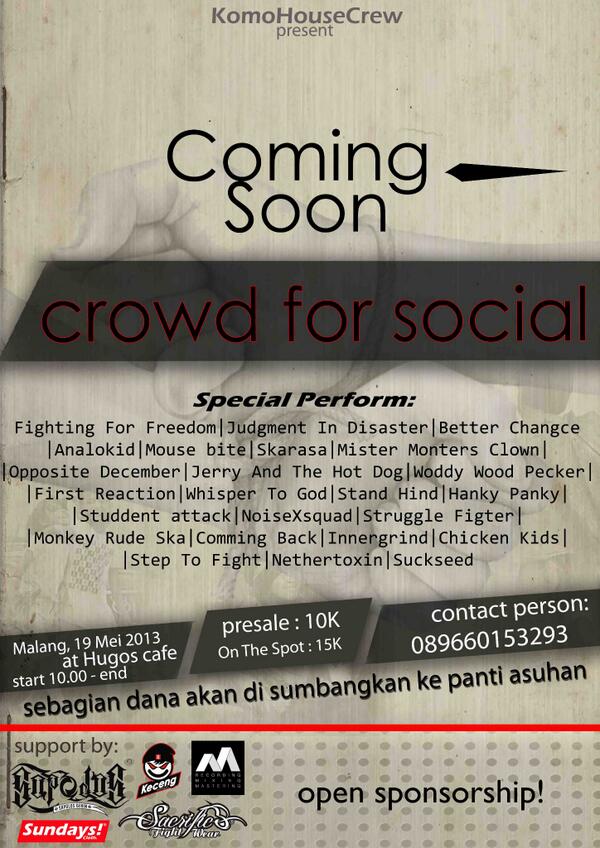 ayo dateng dan ramaikan "crowd for social" disitu banyak band band keren coy :D
