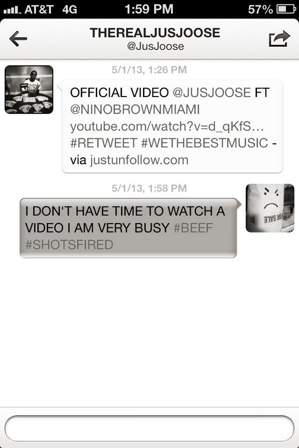 . <a href="/JusJoose/">Jusjoose Bricksquad</a> just DM'd me a video. LITERALLY NO ONE HAS TIME FOR THAT #BEEF #shotsfired #blackandwhitepics