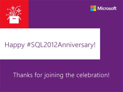 SQLServer's tweet photo. Looking forward to more great times w/ the #SQLServer community! Thanks for celebrating our #SQL2012Anniversary! http://t.co/v6zWaWm7uN