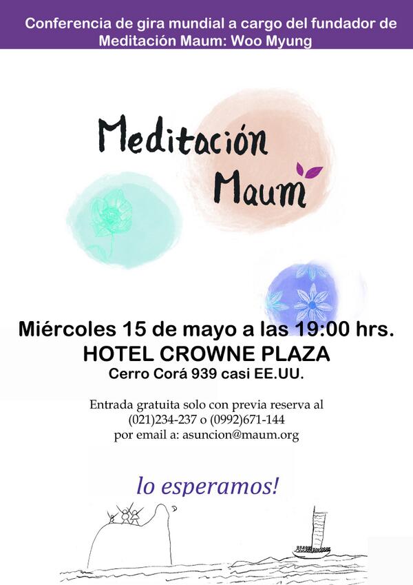 MaumPY's tweet photo. Conferencia de gira mundial con el fundador de Meditación Maum: Woo Myung http://t.co/Yc9ihaC7zx