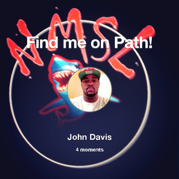 DaHitmanJT's tweet photo. Find me on #Path now! Go to: http://t.co/ORo2lkBcw4! #thepersonalnetwork http://t.co/90HYiFlJYQ
