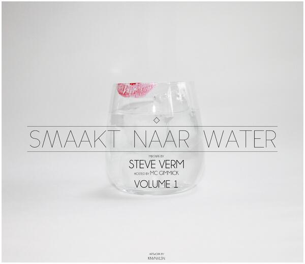steveverm's tweet image. Smaakt Naar Water Vol.1 hosted by @GIMMICKMC 
Download here: tinyurl.com/snw-vol1